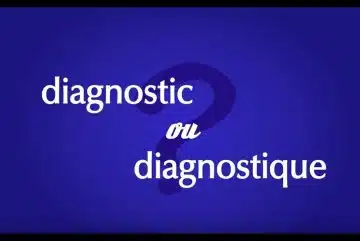 diagnostic et diagnostique